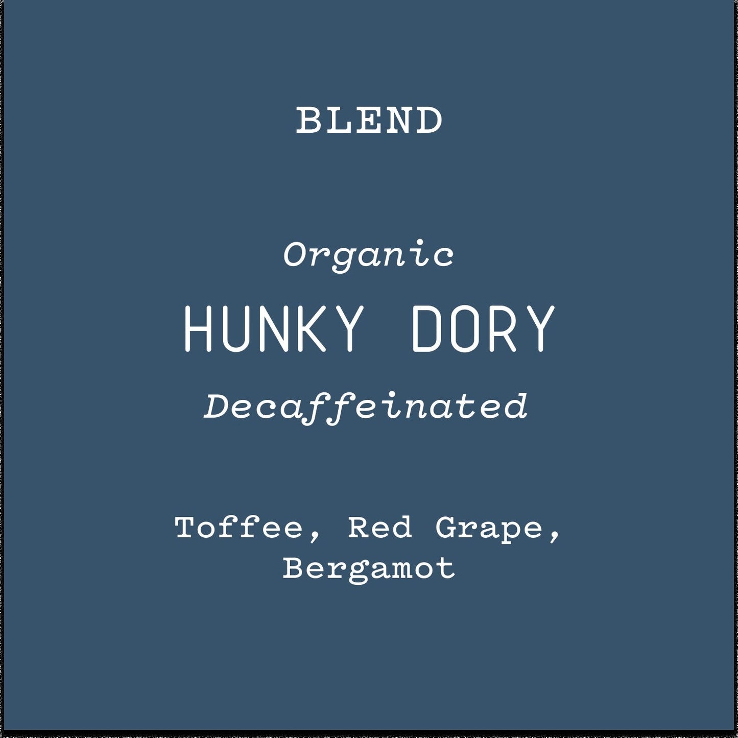 Hunky Dory | Decaf Light Roast